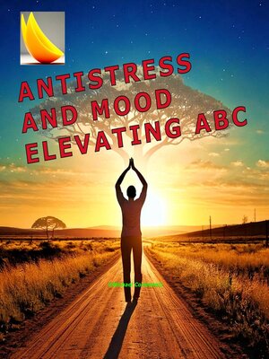cover image of Antistress and mood elevating abc